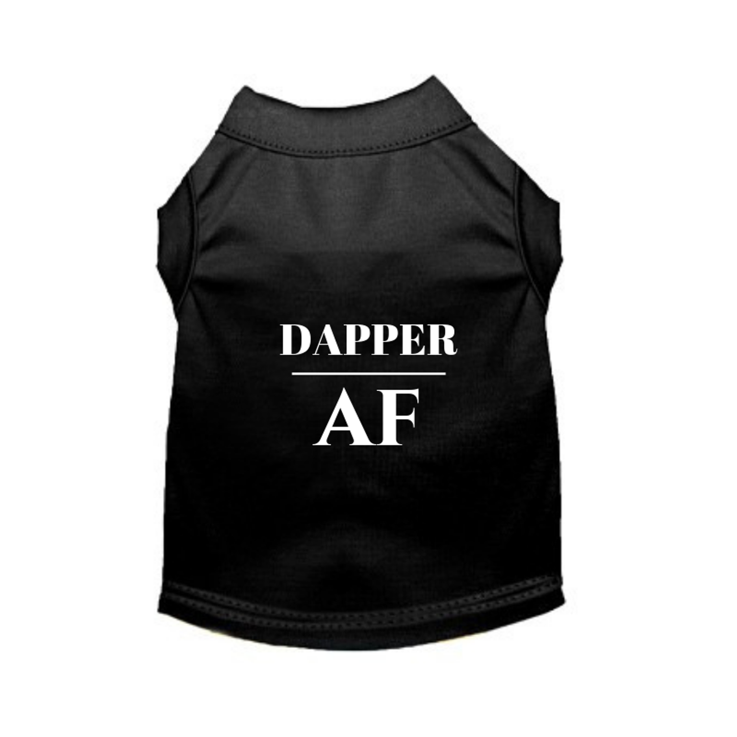 Dapper AF Dog Tee